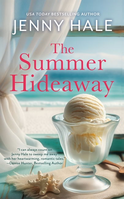 The Summer Hideaway: An Uplifting, Feel-Good Summer Romance