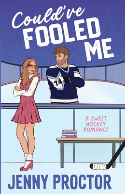 Could've Fooled Me: A Sweet Hockey Romance