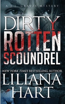 Dirty Rotten Scoundrel