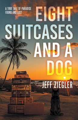 Eight Suitcases and a Dog