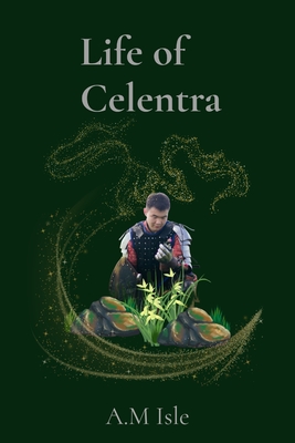 Life of Celentra