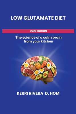 The Low Glutamate Diet