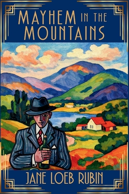 Mayhem in the Mountains: The Gilded City Series