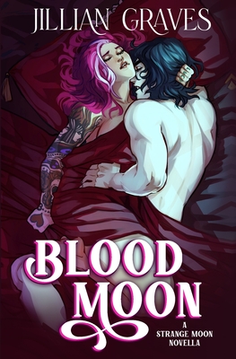 Blood Moon: A Rivals to Lovers Vampire and Witch Romance