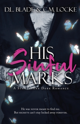 His Sinful Marks: A Dark Enemies to Lovers Romance