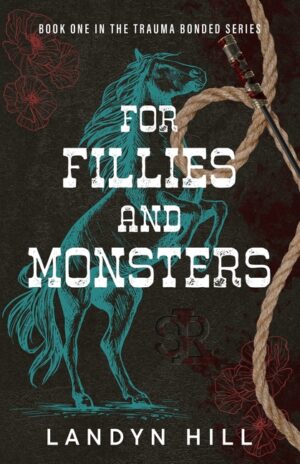 For Fillies and Monsters