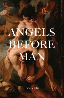 Angels Before Man