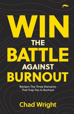 Win the Battle Against Burnout