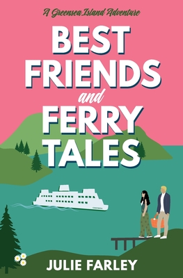Best Friends and Ferry Tales