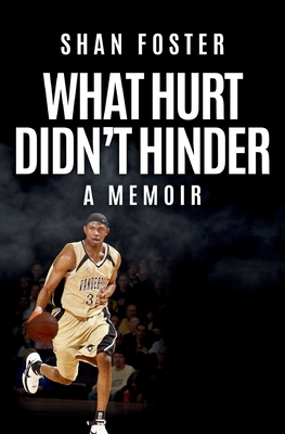 What Hurt Didn't Hinder: A Memoir