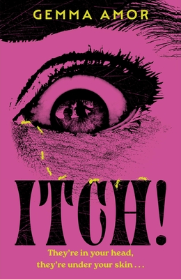 Itch!: The Darkly Feminist Horror Novel Crawling Under Your Skin...