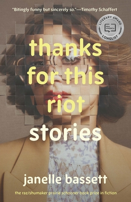 Thanks for This Riot: Stories