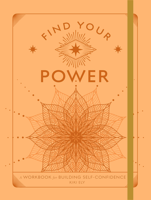 Find Your Power: A Workbook for Building Self-Confidence