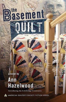 The Basement Quilt: Colebridge Community Series Book 1 of 7