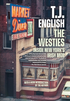 The Westies: Inside New York's Irish Mob