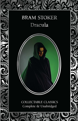 Dracula: A Mystery Story & Dracula's Guest