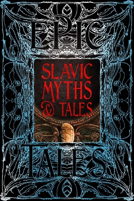 Slavic Myths & Tales: Epic Tales