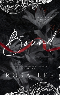 Bound: A Dark Forced Proximity Academy Romance