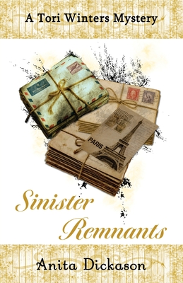 Sinister Remnants: Tori Winters Mystery: Book 4