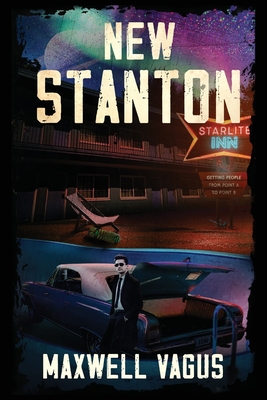 New Stanton: A Surreal Neo-Noir Psychological Thriller