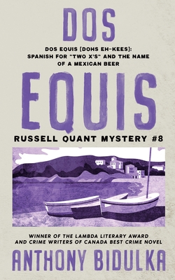 Dos Equis: Russell Quant Mystery #8