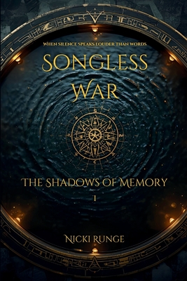 Songless War: The Shadows of Memory