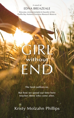 Girl Without End: A Novel of Edna Breazeale