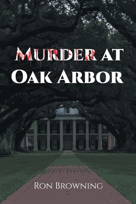 Murder At Oak Arbor