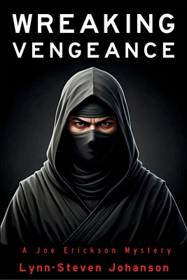 Wreaking Vengeance: A Joe Erickson Mystery