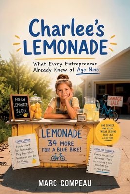 Charlee's Lemonade, What Every Entrepreneur Already Knew at Age Nine