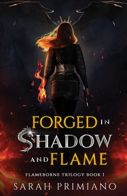 Forged in Shadow and Flame (Flameborne Trilogy Book 1)