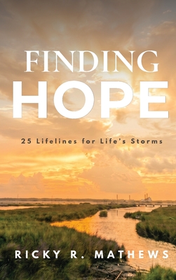 Finding Hope: 25 lifelines for life's storms