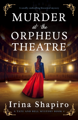Murder at the Orpheus Theatre: A Totally Enthralling Historical Mystery