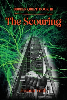 The Scouring: Sudden Quiet: Book III