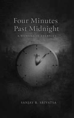 Four Minutes Past Midnight: A Moment in Eternity