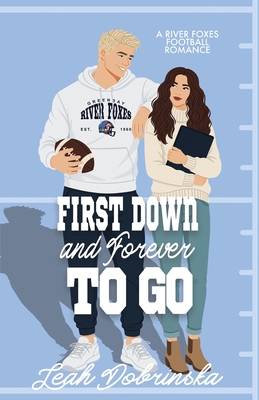 First Down and Forever To Go